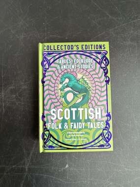 Scottish Folk & Fairy Tales: Fables, Folklore & Ancient Stories (Flame Tree Coll